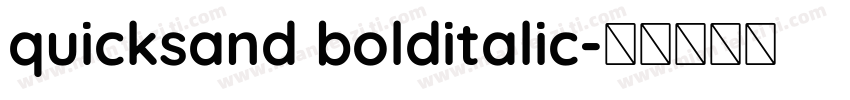 quicksand bolditalic字体转换